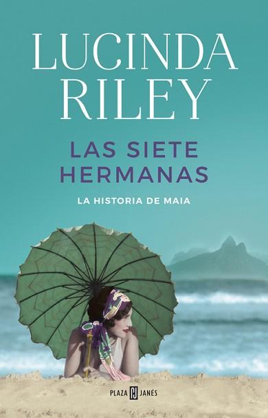 LA HISTORIA DE MAIA. SIETE HERMANAS 1 | 9788401017193 | RILEY,LUCINDA