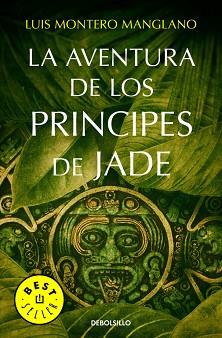 LA AVENTURA DE LOS PRÍNCIPES DE JADE | 9788490627778 | MONTERO MANGLANO, LUIS