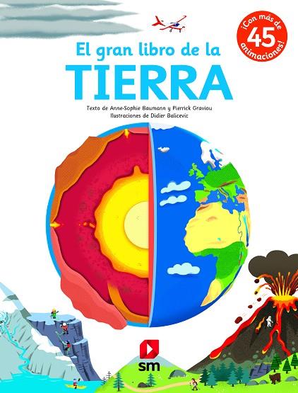 EL GRAN LIBRO DE LA TIERRA (CON MAS DE 45 ANIMACIONES) | 9788413183121 | BAUMANN, ANNE-SOPHIE/GRAVIOU, PIERRICK