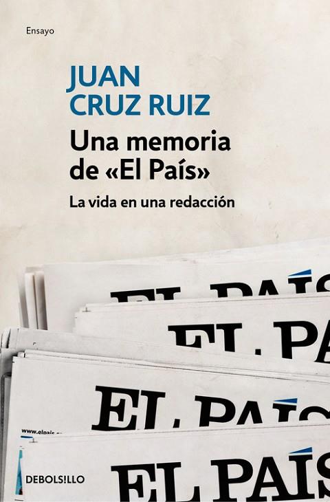 UNA MEMORIA DE EL PAIS. LA VIDA EN UNA REDACCION | 9788466334396 | CRUZ,JUAN