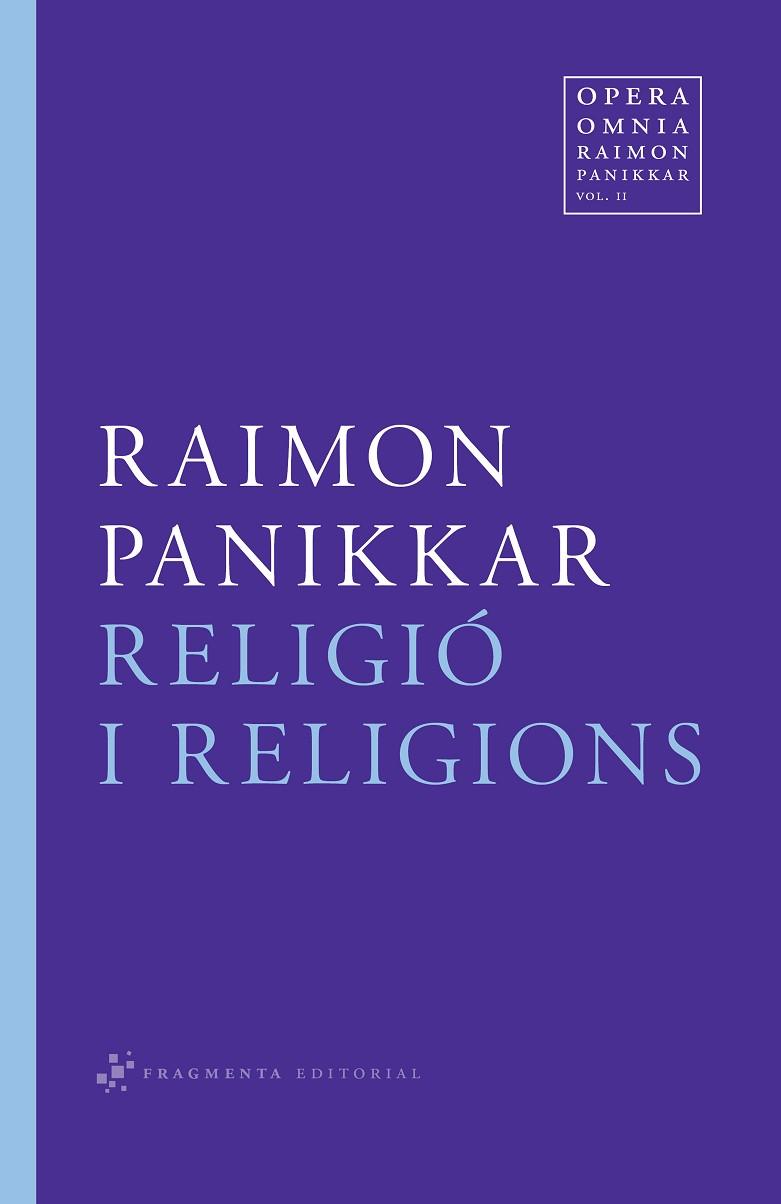 RELIGIO I RELIGIONS | 9788492416516 | PANIKKAR,RAIMON