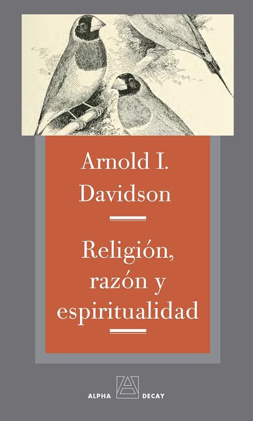 RELIGIÓN, RAZÓN Y ESPIRITUALIDAD | 9788492837731 | DAVIDSON, ARNOLD I.
