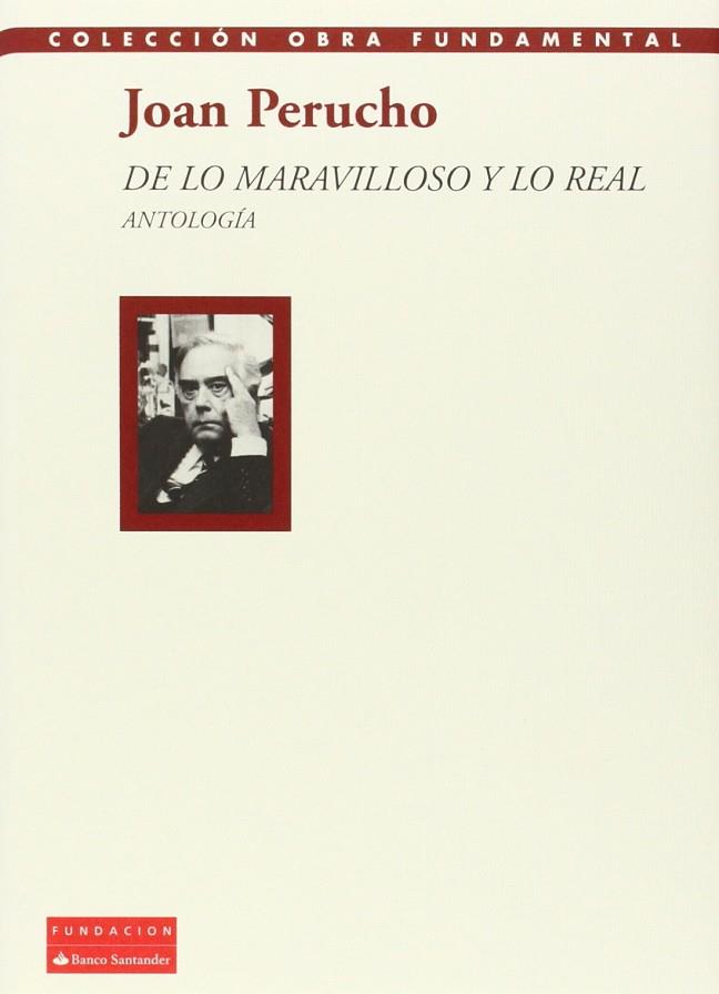 DE LO MARAVILLOSO Y LO REAL. ANTOLOGIA | 9788492543618 | PERUCHO, JOAN  / MONMANY, MERCEDES COMP. / MONMANY, MERCEDES PR.