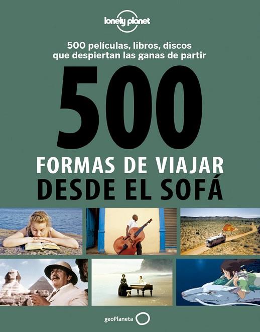 500 FORMAS DE VIAJAR DESDE EL SOFA | 9788408130543 | BACQUET,RODOLPHE DUSOUCHET,GILLES