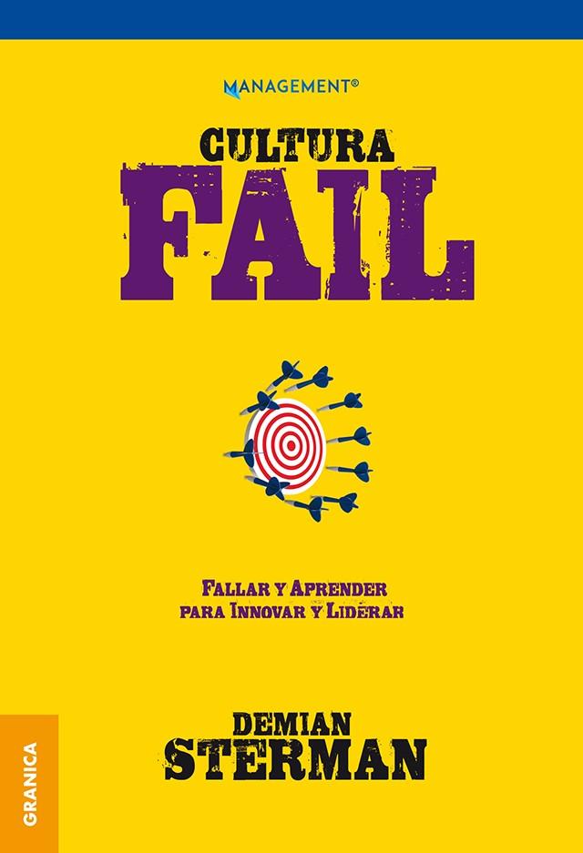 CULTURA FAIL. FALLAR Y APRENDER PARA INNOVAR Y LIDERAR | 9789506419912 | STERMAN, DEMIÁN