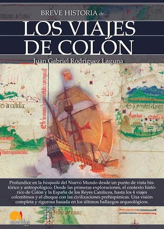 BREVE HISTORIA DE LOS VIAJES DE COLÓN. EXPLOCACIONES ATLANTICAS Y CIVILIZACIONES PREHISPANICAS | 9788499679846 | RODRÍGUEZ LAGUNA, JUAN GABRIEL