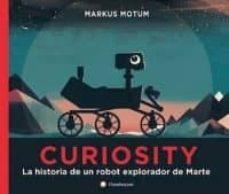 CURIOSITY. LA HISTÒRIA D'UN ROBOT DE MART | 9788494717321 | MOTUM, MARKUS