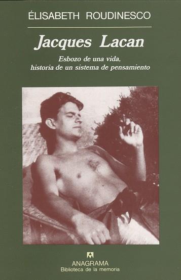 JACQUES LACAN. ESBOZO DE UNA VIDA, HISTORIA DE UN SISTEMA DE PENSAMIENTO | 9788433908155 | ROUDINESCO, ÉLISABETH