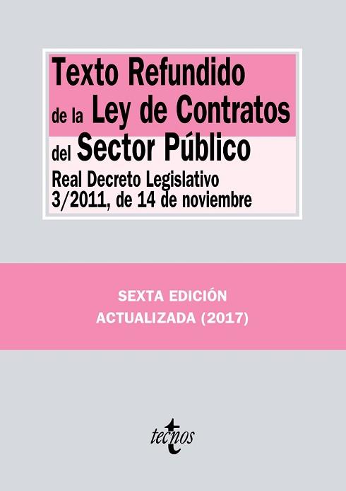 TEXTO REFUNDIDO DE LA LEY DE CONTRATOS DEL SECTOR PÚBLICO. REAL DECRETO LEGISLATIVO 3/2011, DE 14 DE NOVIEMBRE | 9788430971633 | EDITORIAL TECNOS