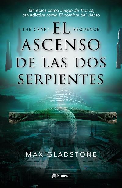 EL ASCENSO DE LAS DOS SERPIENTES. THE CRAFT SEQUENCE | 9788408210580 | GLADSTONE, MAX