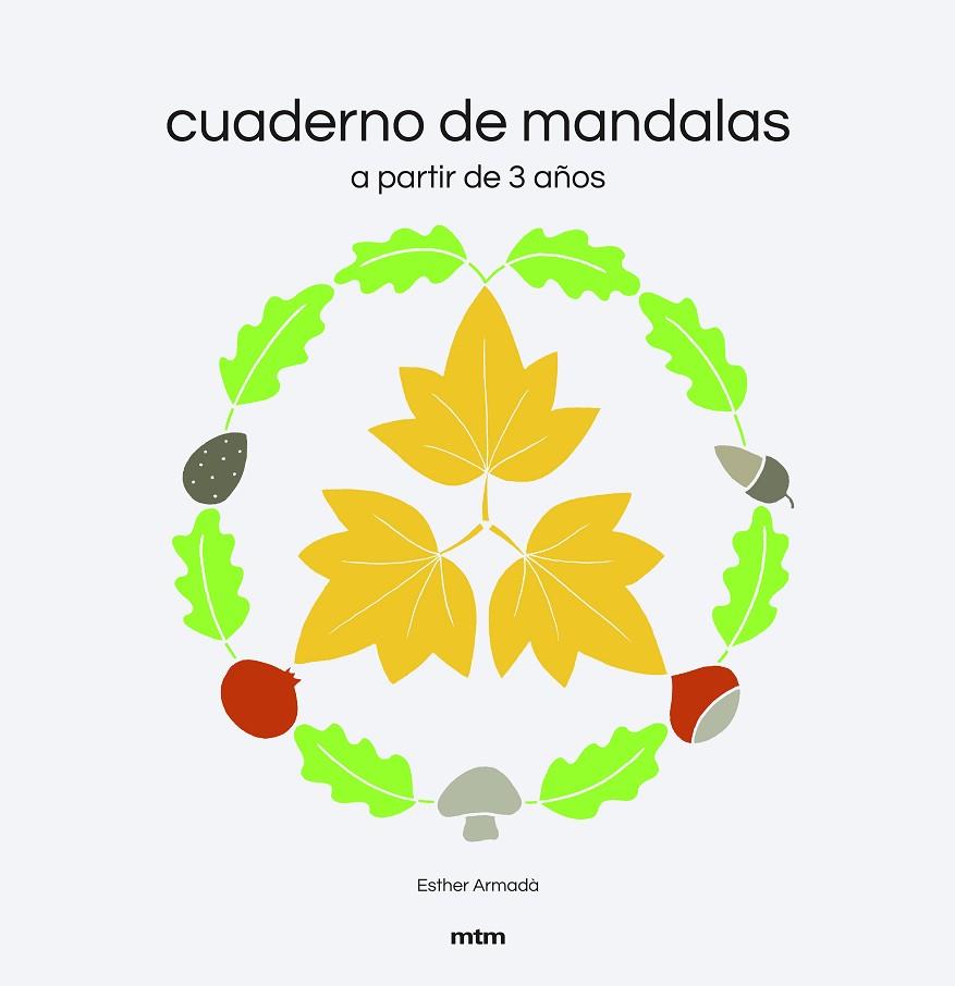 CUADERNO DE MANDALAS (A PARTIR DE 3 AÑOS) | 9788417165505 | ARMADA,ESTHER