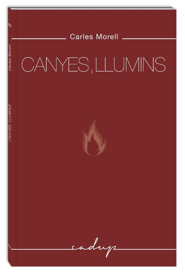 CANYES, LLUMINS | 9788494840715 | MORELL ALSINA, CARLES