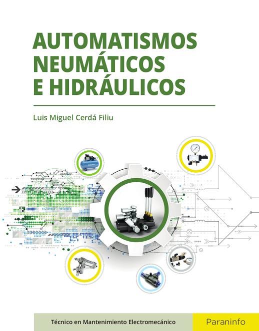 AUTOMATISMOS NEUMÁTICOS E HIDRÁULICOS | 9788497324557 | CERDÁ FILIU, LUIS MIGUEL