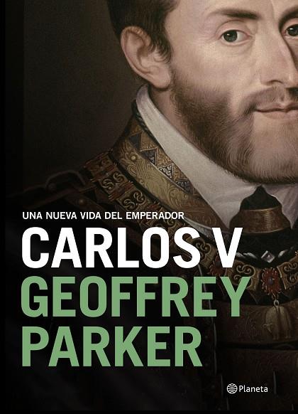 CARLOS V. UNA NUEVA VIDA DEL EMPERADOR | 9788408204770 | PARKER, GEOFFREY