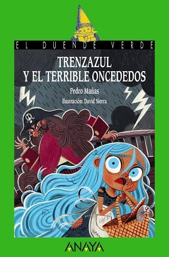 TRENZAZUL Y EL TERRIBLE ONCEDEDOS | 9788469885703 | MAÑAS, PEDRO