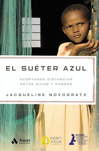 EL SUÉTER AZUL. ACORTANDO DISTANCIAS ENTRE RICOS Y POBRES | 9788497355049 | NOVOGRATZ, JAQUELINE