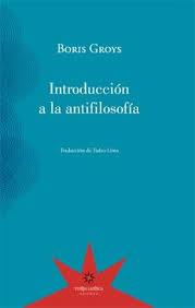 INTRODUCCION A LA ANTIFILOSOFIA | 9789877121001