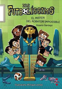 MISTERI DEL ROBATORI IMPOSSIBLE,ELS FUTBOLISSIMS | 9788466137249 | SANTIAGO,ROBERTO