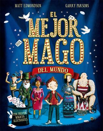 EL MEJOR MAGO DEL MUNDO (CON TRUCOS MAGICOS ALUCINANTES) | 9788424662783 | EDMONDSON, MATT / GARRY PARSONS