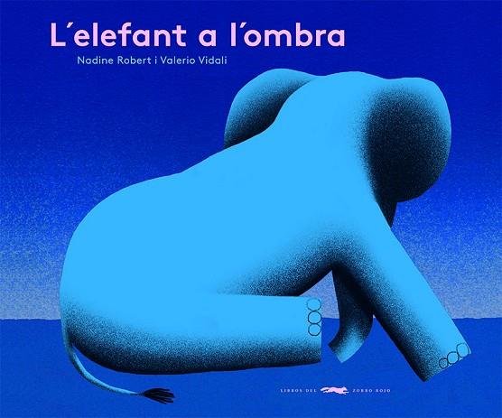 L'ELEFANT A L'OMBRA | 9788412504842 | ROBERT, NADINE