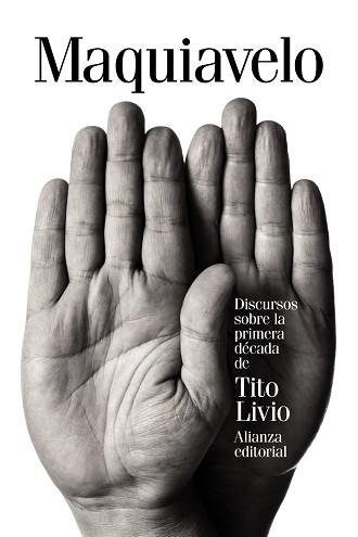 DISCURSOS SOBRE LA PRIMERA DECADA DE TITO LIVIO | 9788491041320 | MAQUIAVELO,NICOLAS