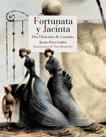 FORTUNATA Y JACINTA. DOS HISTORIAS DE CASADAS | 9788416968978 | PÉREZ GALDÓS, BENITO