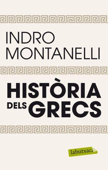 HISTORIA DELS GRECS | 9788499305509 | MONTANELLI,INDRO