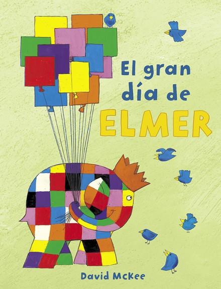 EL GRAN DÍA DE ELMER (CON DIVERTIDAS ACTIVIDADES) | 9788448851897 | MCKEE, DAVID