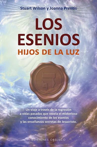 LOS ESENIOS. HIJOS DE LA LUZ | 9788491113911 | WILSON, STUART/PRENTIS, JOANNA