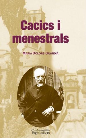 CACICS I MENESTRALS | 9788497793179 | GUARDIA,MARIA DOLORS