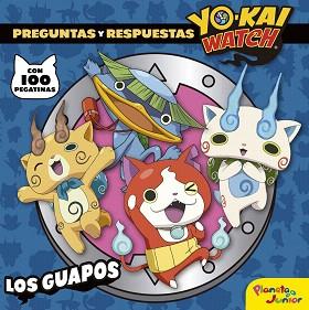 YO-KAI WATCH. LOS GUAPOS+PEGATINAS | 9788408172147 | YO-KAI WATCH