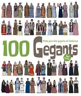 100 GEGANTS VOL. 3. PETITA GUIA DELS GEGANTS DE CATALUNYA | 9788494470899 | GARRIDO RAMOS, AITOR