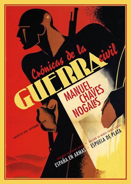 CRÓNICAS DE LA GUERRA CIVIL. (AGOSTO DE 1936 - SEPTIEMBRE DE 1939) | 9788415177302 | CHAVES NOGALES, MANUEL