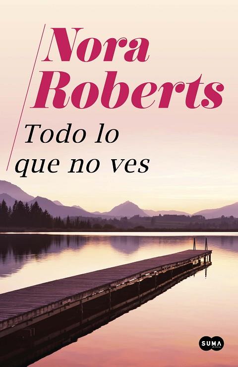 TODO LO QUE NO VES | 9788491294818 | ROBERTS, NORA