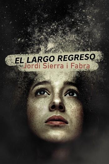 EL LARGO REGRESO | 9788469866290 | SIERRA I FABRA, JORDI