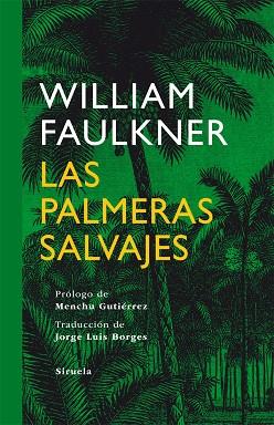 PALMERAS SALVAJES | 9788498414622 | FAULKNER,WILLIAM(NOBEL LITERATURA1949)