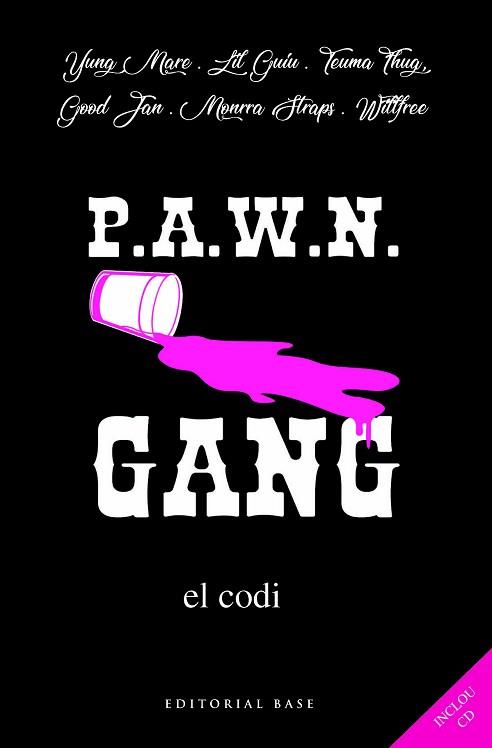 PAWN GANG. EL CODI+CD | 9788417183295 | YUNG MARE/LIL GUIU/TEUMA THUG/GOOD JAN/MONRRA STRAPS/WILLFREE