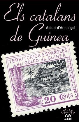 CATALANS DE GUINEA | 9788472461048 | ARMENGOL,ANTONI D´