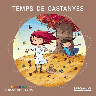 TEMPS DE CASTANYES | 9788448931094 | GIL,ROSA BALDO,ESTEL SOLIVA,MARIA