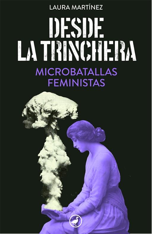 DESDE LA TRINCHERA. MICROBATALLAS FEMINISTAS | 9788418059469 | MARTÍNEZ, LAURA