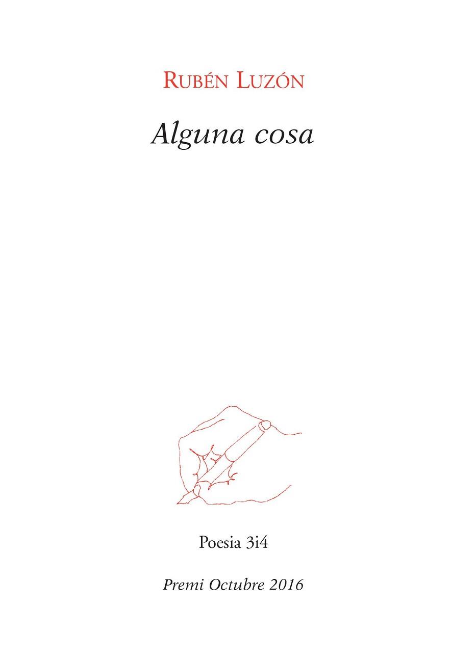 ALGUNA COSA (PREMI OCTUBRE 2016) | 9788416789719 | LUZÓN, RUBÉN