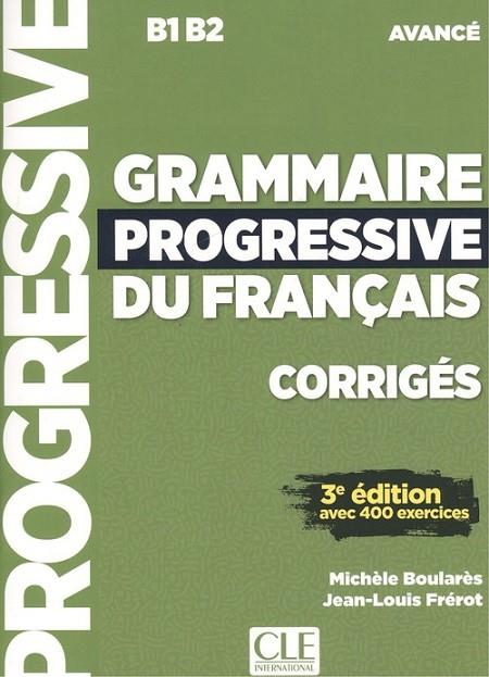 GRAMMAIRE PROGRESSIVE DU FRANÇAIS - NIVEAU AVANCÉ  CORRIGES N/E | 9782090381986 | BOULARÈS, FREROT