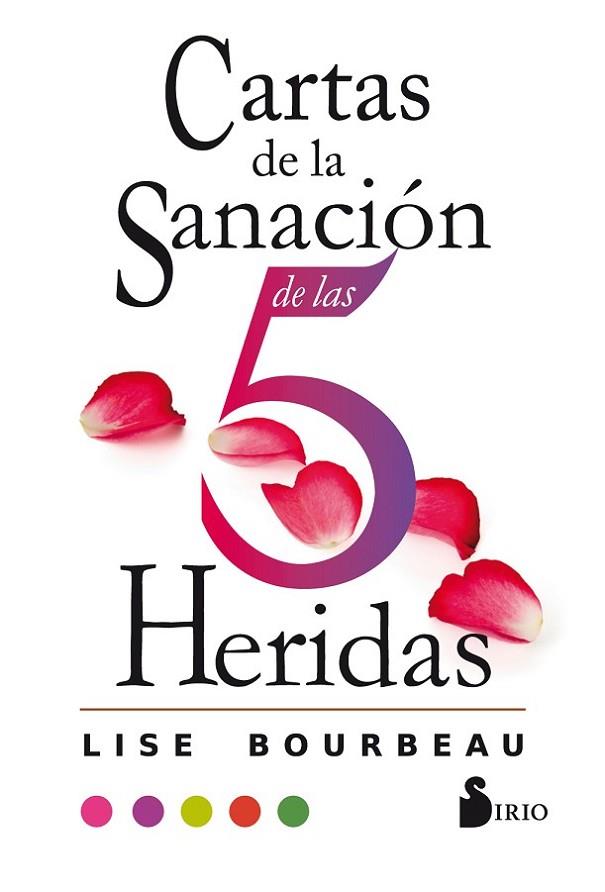 CARTAS DE LA SANACIÓN DE LAS CINCO HERIDAS | 9788417399481 | BOURBEAU, LISE