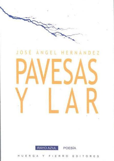 PAVESAS Y LAR | 9788412067323 | HERNÁNDEZ, JOSÉ ÁNGEN