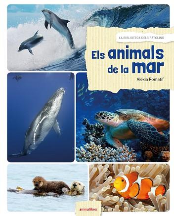 ELS ANIMALS DE LA MAR | 9788416844531 | ROMATIF,ALEXIA