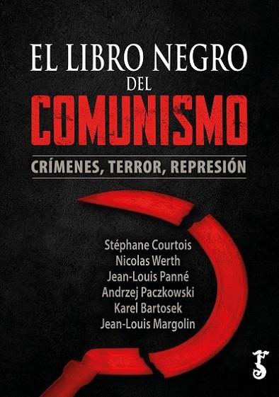 EL LIBRO NEGRO DEL COMUNISMO. CRÍMENES, TERROR, REPRESIÓN | 9788417241957 | COURTOIS, STEPHANE