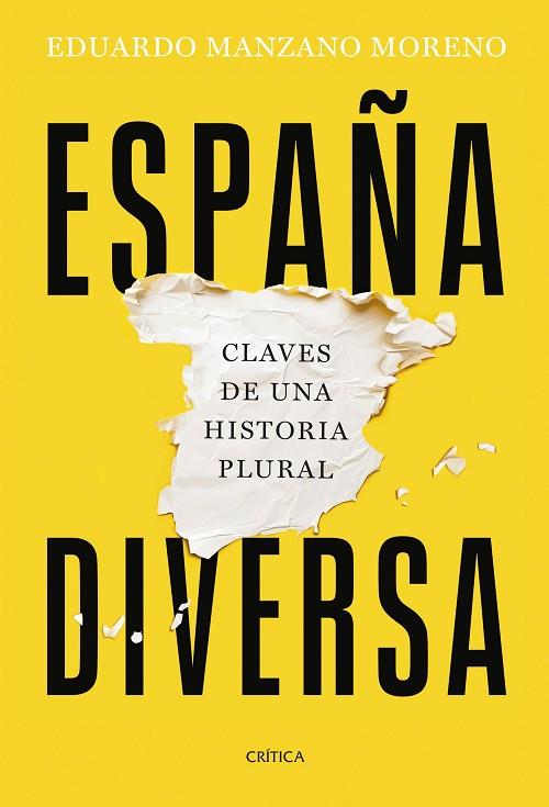 ESPAÑA DIVERSA. CLAVES DE UNA HISTORIA PLURAL | 9788491996361 | MANZANO, EDUARDO