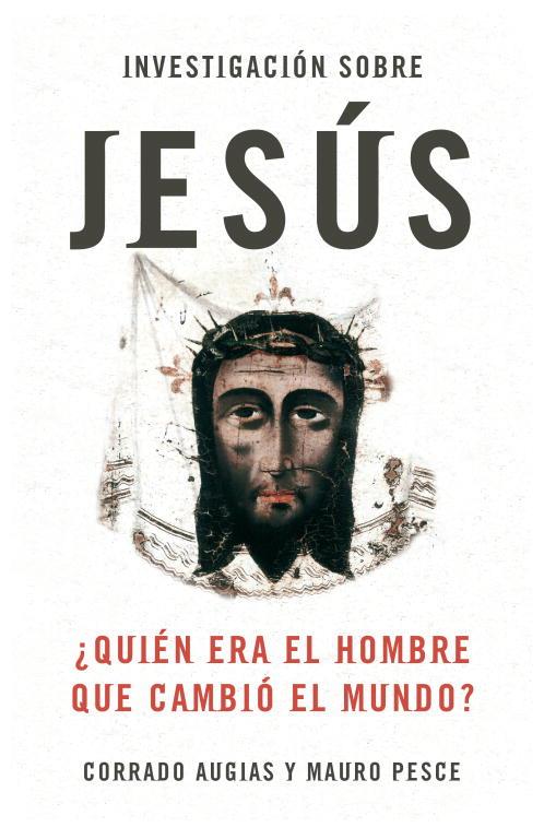 INVESTIGACION SOBRE JESUS | 9788483068397 | AUGIAS,CORRADO PESCE,MAURO
