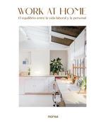 WORK AT HOME. EL EQUILIBRIO ENTRE LA VIDA LABORAL Y LA PERSONAL | 9788417557577