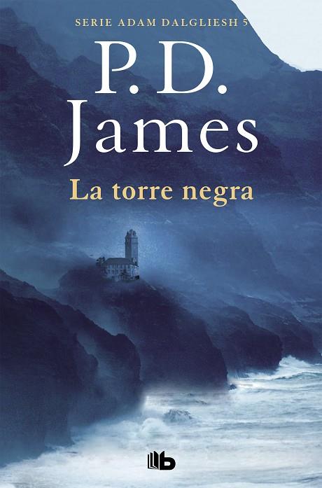 LA TORRE NEGRA  | 9788490708811 | JAMES, P.D.